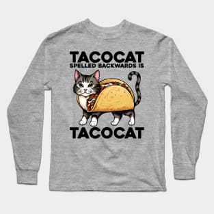 Tacocat Spelled Backwards Is Tacocat Long Sleeve T-Shirt